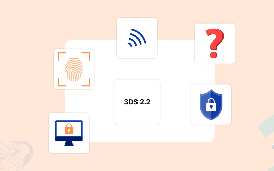 Frictionless 3DS 2.2 Implementation – The Challenges