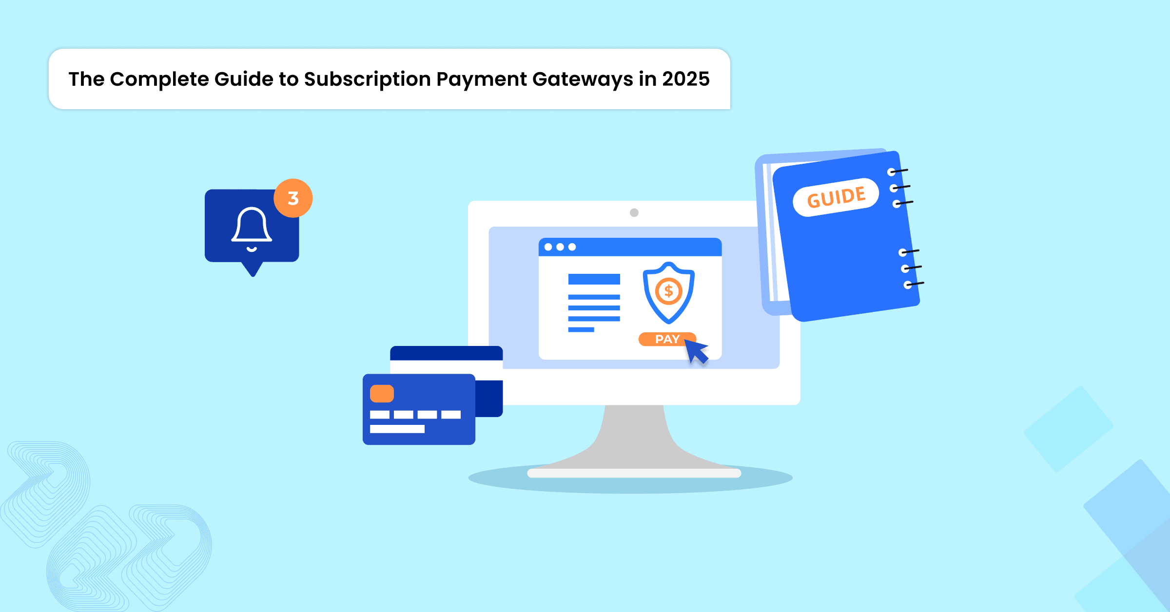 The Complete Guide to Subscription Payment Gateways in 2025 Best subscriptions payments gateway